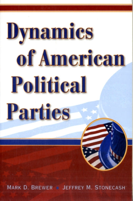 Dynamics of American Political Parties
