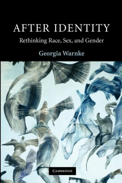 Book cover of: After Identity. By: Georgia Warnke