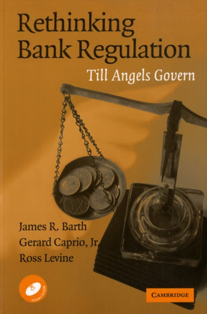 Rethinking Bank Regulation