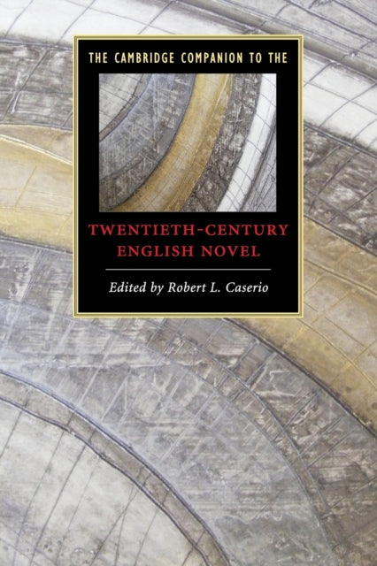 Book cover of: Cambridge Companion to the Twentieth-Century English Novel