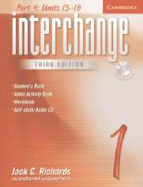 Book cover of: Interchange Level 1 Part 4 Student's Book with Self Study Audio CD. By: Jack C. Richards