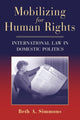 Book cover of: Mobilizing for Human Rights. By: Beth A. Simmons