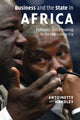 Book cover of: Business and the State in Africa. By: Antoinette Handley