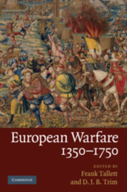 European Warfare, 1350–1750