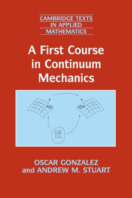 Book cover of: First Course in Continuum Mechanics. By: Oscar Gonzalez