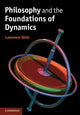 Book cover of: Philosophy and the Foundations of Dynamics. By: Lawrence Sklar