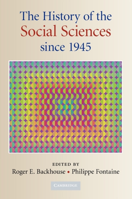 Book cover of: History of the Social Sciences since 1945. By: Roger Backhouse