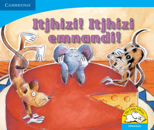 Book cover of: Itjhizi! Itjhizi emnandi! (IsiNdebele). By: Sue Hepker