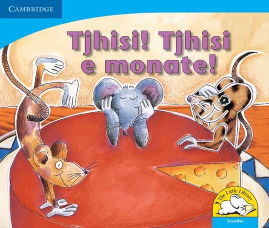 Book cover of: Tjhisi! Tjhisi e monate! (Sesotho). By: Sue Hepker