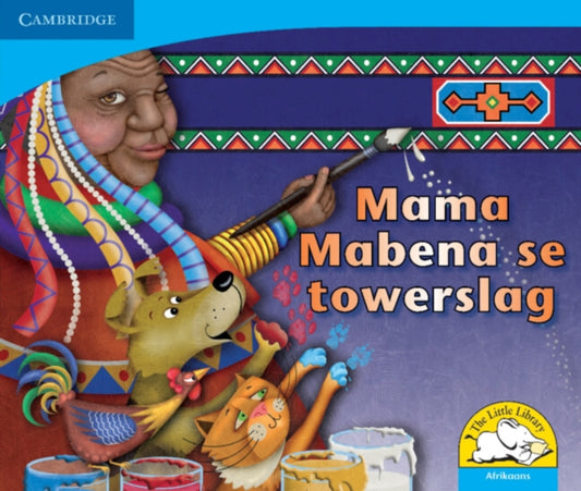 Book cover of: Mama Mabena se towerslag (Afrikaans). By: Kerry Saadien-Raad