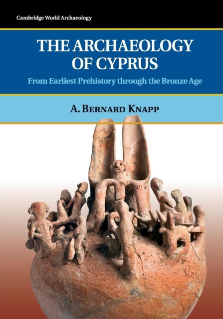 Book cover of: Archaeology of Cyprus. By: Arthur Bernard Knapp