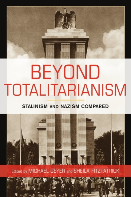 Beyond Totalitarianism