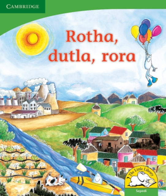 Book cover of: Rotha, dutla, rora (Sepedi). By: Kerry Saadien-Raad