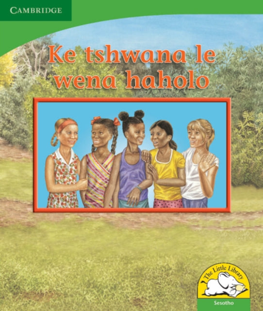Book cover of: Ke tshwana le wena haholo (Sesotho). By: Kerry Saadien-Raad