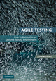 Book cover of: Agile Testing. By: Watkins, John