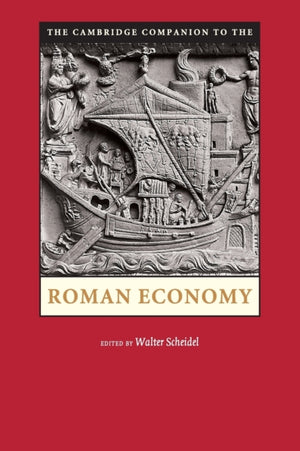 The Cambridge Companion to the Roman Economy