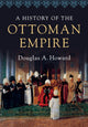 Book cover of: History of the Ottoman Empire. By: Douglas A. Howard