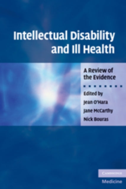 Book cover of: Intellectual Disability and Ill Health. By: Jean O'Hara