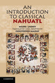 Book cover of: Introduction to Classical Nahuatl. By: Michel Launey