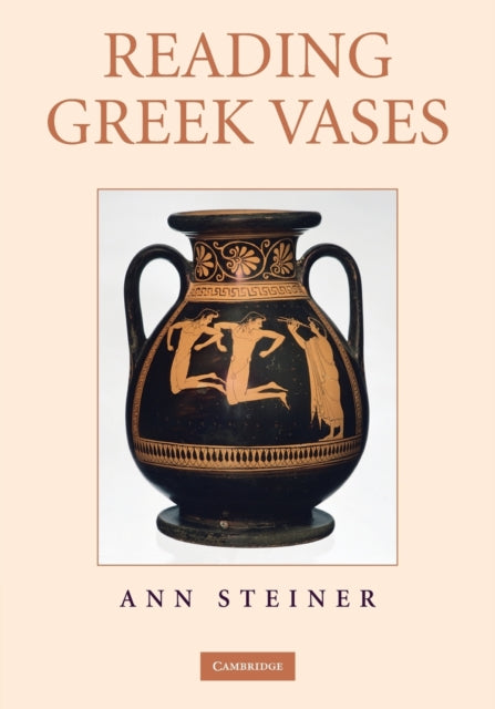 Book cover of: Reading Greek Vases. By: Ann Steiner