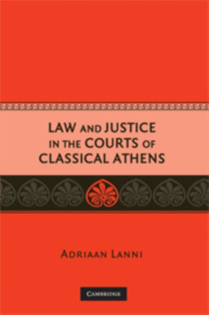 Law and Justice in the Courts of Classical Athens