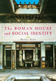 Book cover of: Roman House and Social Identity. By: Shelley Hales