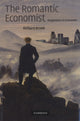Book cover of: Romantic Economist. By: Richard Bronk