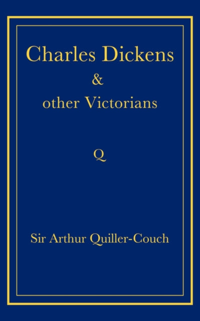 Charles Dickens and Other Victorians