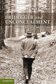 Book cover of: Heidegger and Unconcealment. By: Mark A. Wrathall