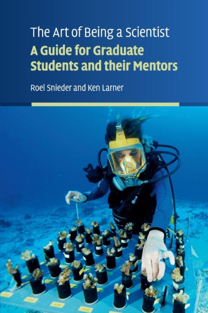 Book cover of: Art of Being a Scientist. By: Roel Snieder