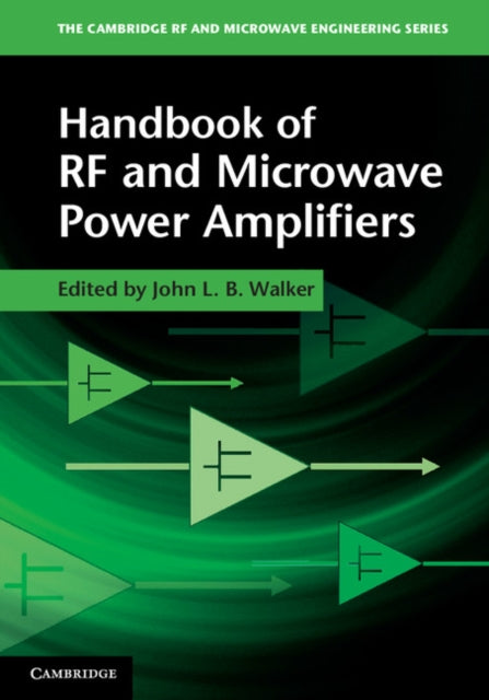 Book cover of: Handbook of RF and Microwave Power Amplifiers. By: John L. B. Walker