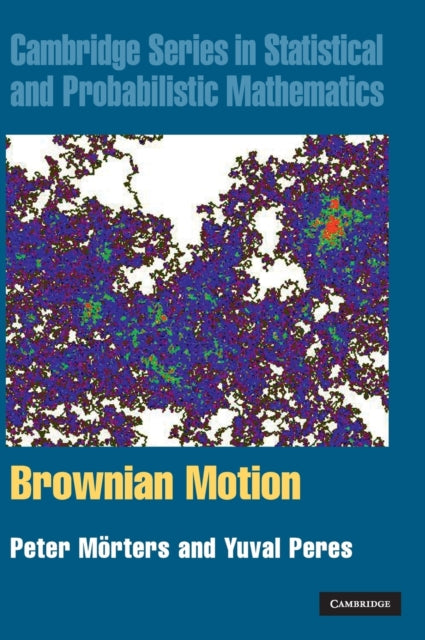 Book cover of: Brownian Motion. By: Peter Mörters