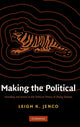 Book cover of: Making the Political. By: Leigh K. Jenco