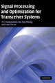 Book cover of: Signal Processing and Optimization for Transceiver Systems. By: P. P. Vaidyanathan