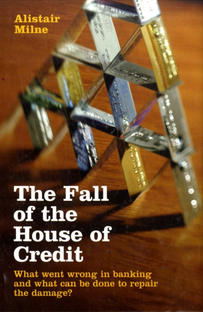 The Fall of the House of Credit
