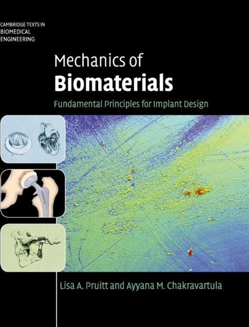 Book cover of: Mechanics of Biomaterials. By: Lisa A. Pruitt