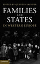 Book cover of: Families and States in Western Europe. By: Quentin Skinner