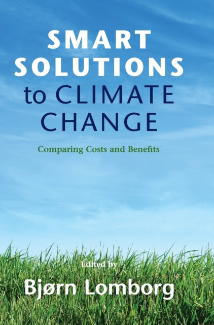 Book cover of: Smart Solutions to Climate Change. By: Bjørn Lomborg