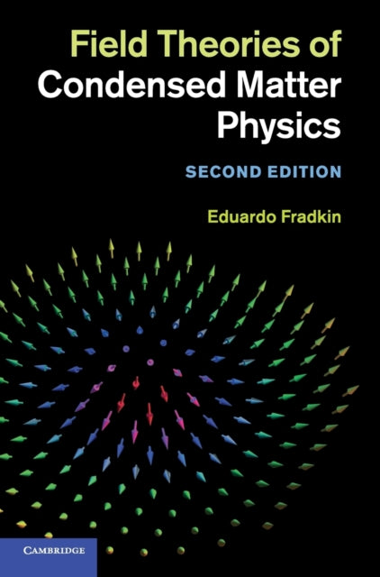 Book cover of: Field Theories of Condensed Matter Physics