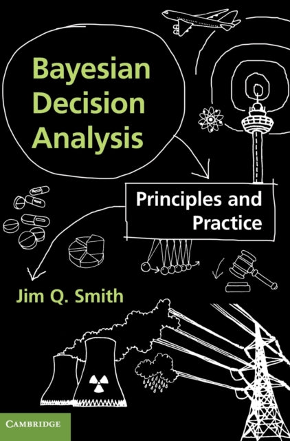 Book cover of: Bayesian Decision Analysis. By: J. Q. Smith
