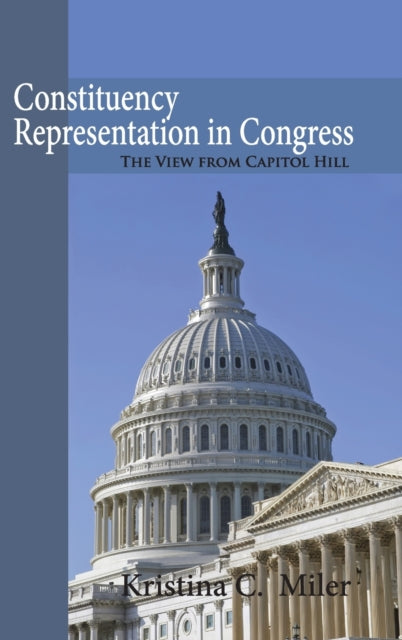 Book cover of: Constituency Representation in Congress. By: Kristina C. Miler