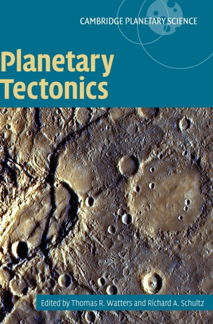 Book cover of: Planetary Tectonics. By: Thomas R. Watters