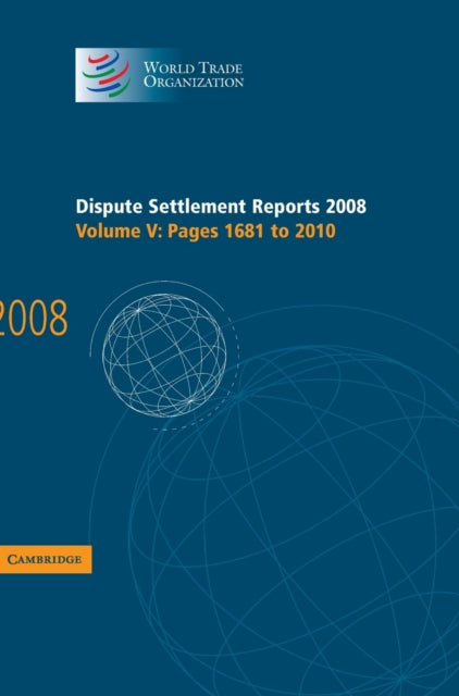 Book cover of: Dispute Settlement Reports 2008: Volume 5, Pages 1681-2010. By: World Trade Organization