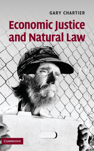 Book cover of: Economic Justice and Natural Law. By: Gary Chartier