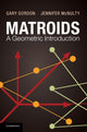 Book cover of: Matroids: A Geometric Introduction. By: Gary Gordon