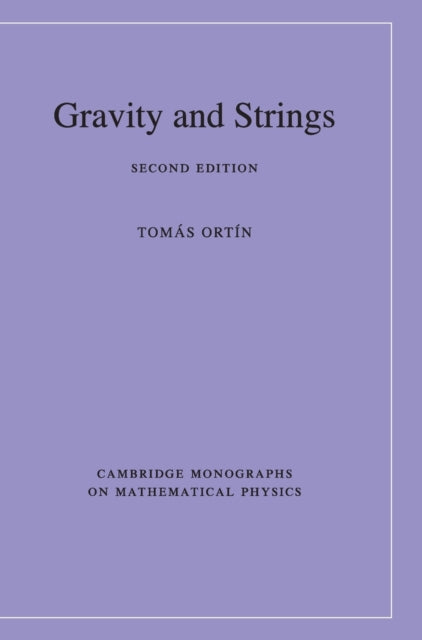 Book cover of: Gravity and Strings. By: Tomás Ortín
