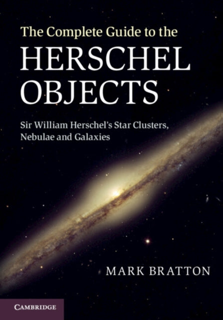 Book cover of: Complete Guide to the Herschel Objects. By: Mark Bratton