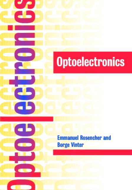 Book cover of: Optoelectronics. By: Emmanuel Rosencher
