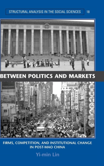 Book cover of: Between Politics and Markets. By: Yi-min Lin