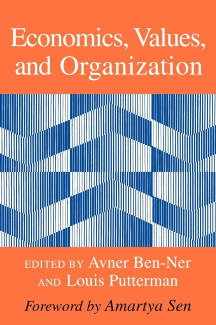 Economics, Values, and Organization